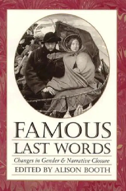 Famous Last Words (English, Alison Booth)