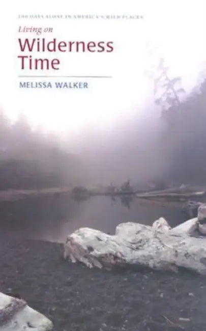 Living on Wilderness Time (English, Melissa Walker | Robin Straus Agency)