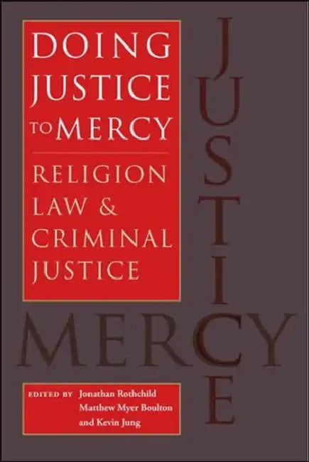 Doing Justice to Mercy (English, Jonathan Rothchild | Matthew Myer Boulton | Kevin Jung)