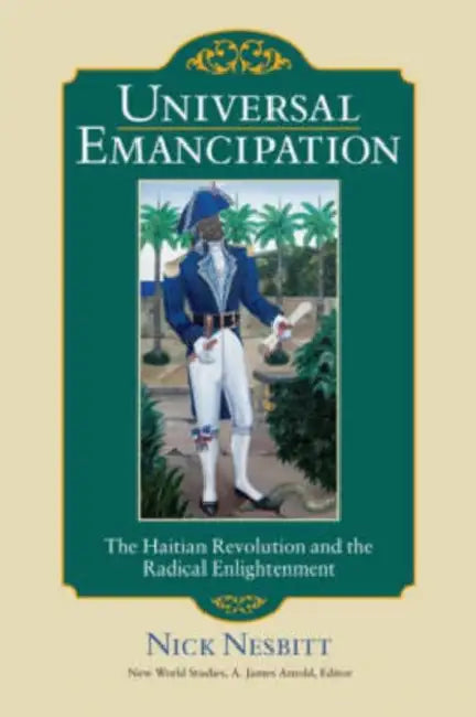Universal Emancipation (English, Nick Nesbitt)