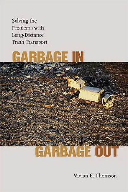 Garbage In, Garbage Out (English, Vivian E. Thomson)