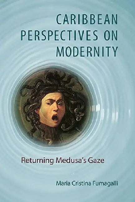 Caribbean Perspectives on Modernity (English, Maria Cristina Fumagalli)