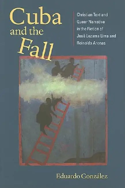 Cuba and the Fall (English, Eduardo González)