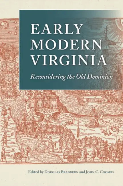 Early Modern Virginia (English, Douglas Bradburn | John C. Coombs)