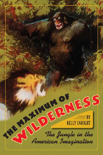 The Maximum of Wilderness (English, Kelly Enright)