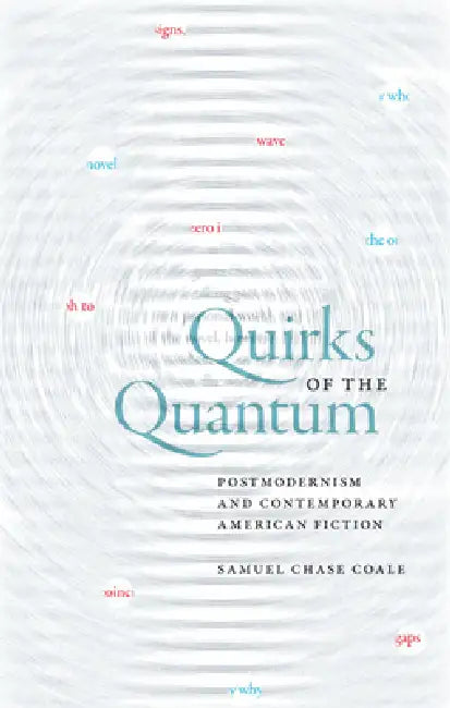 Quirks of the Quantum (English, Samuel Chase Coale)