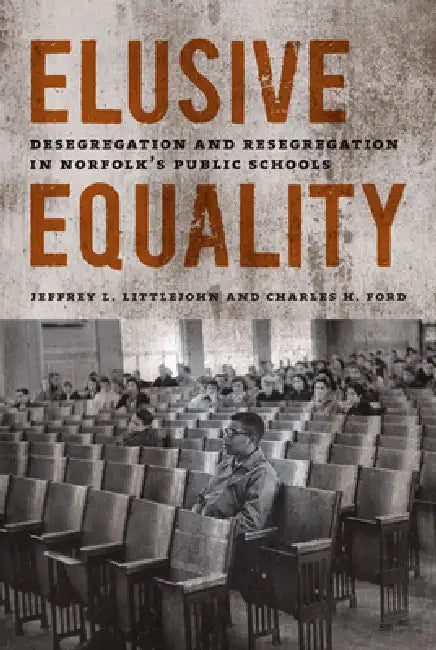 Elusive Equality (English, Jeffrey L. Littlejohn | Charles H. Ford)