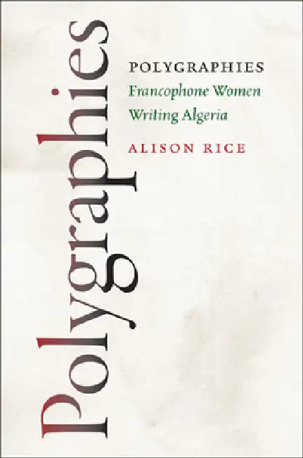 Polygraphies (English, Alison Rice)