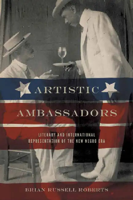 Artistic Ambassadors (English, Brian Russell Roberts)