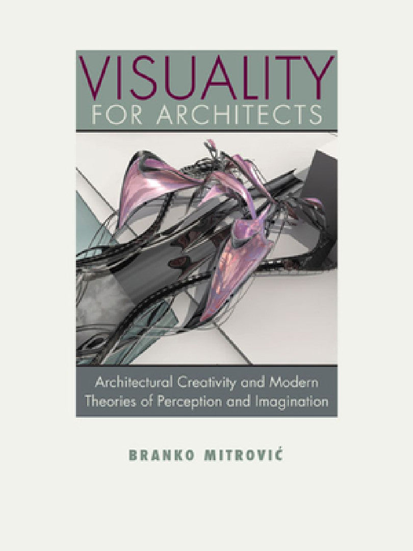 Visuality for Architects (English, Branko Mitrovic)