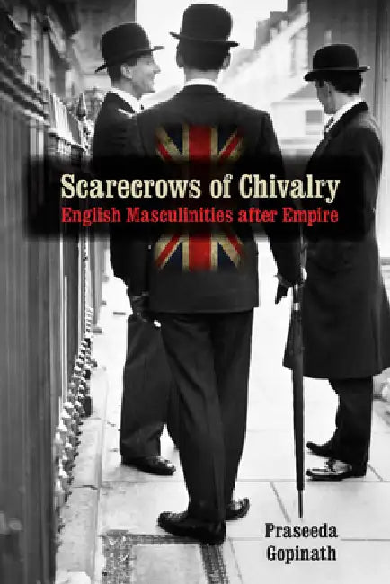 Scarecrows of Chivalry (English, Praseeda Gopinath)