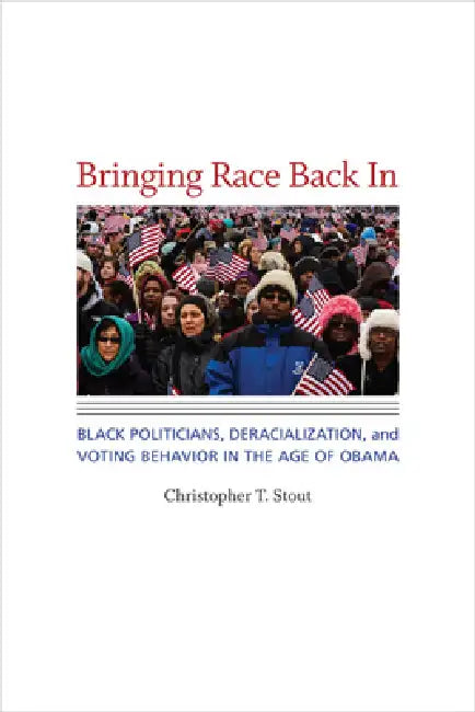 Bringing Race Back in (English, Christopher T. Stout)