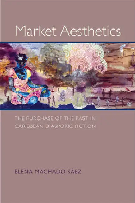 Market Aesthetics (English, Elena Machado Sáez)