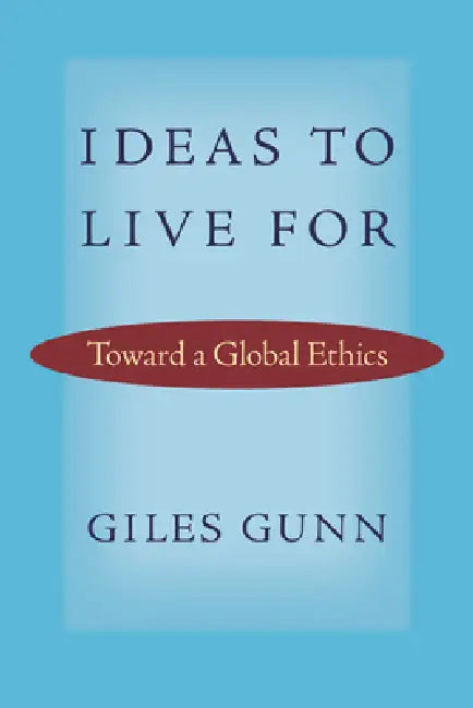 Ideas to Live for (English, Giles Gunn)
