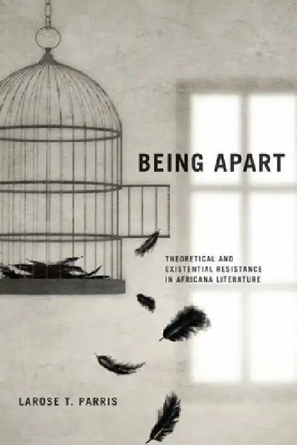 Being Apart (English, Larose T. Parris)