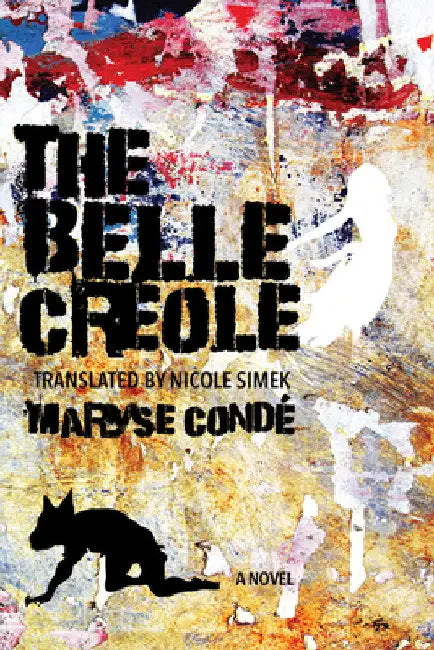 The Belle Créole (English, Maryse Condé | Nicole Simek | Dawn Fulton)