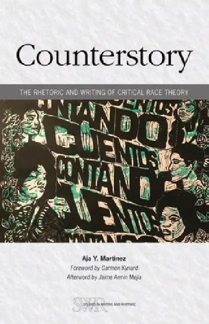 Counterstory (English, Aja Y. Martinez | Carmen Kynard)