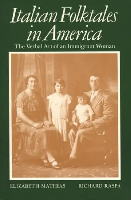 Italian Folktales in America (English, Elizabeth Mathias | Richard Raspa)