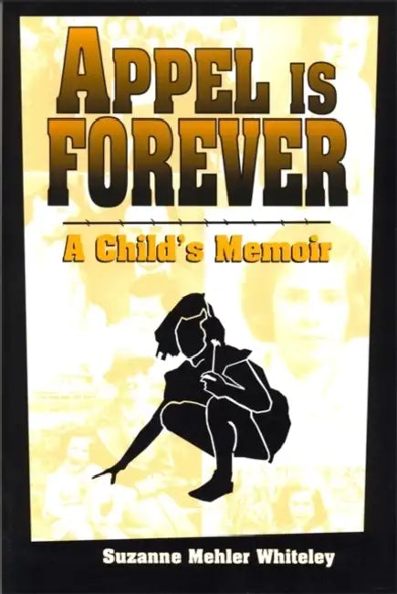 Appel Is Forever (English, Suzanne Mehler Whiteley)