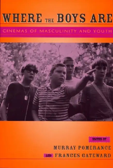 Where the Boys Are (English, Murray Pomerance | Frances Gateward)