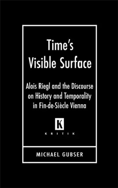 Time's Visible Surface (English, Michael Gubser)