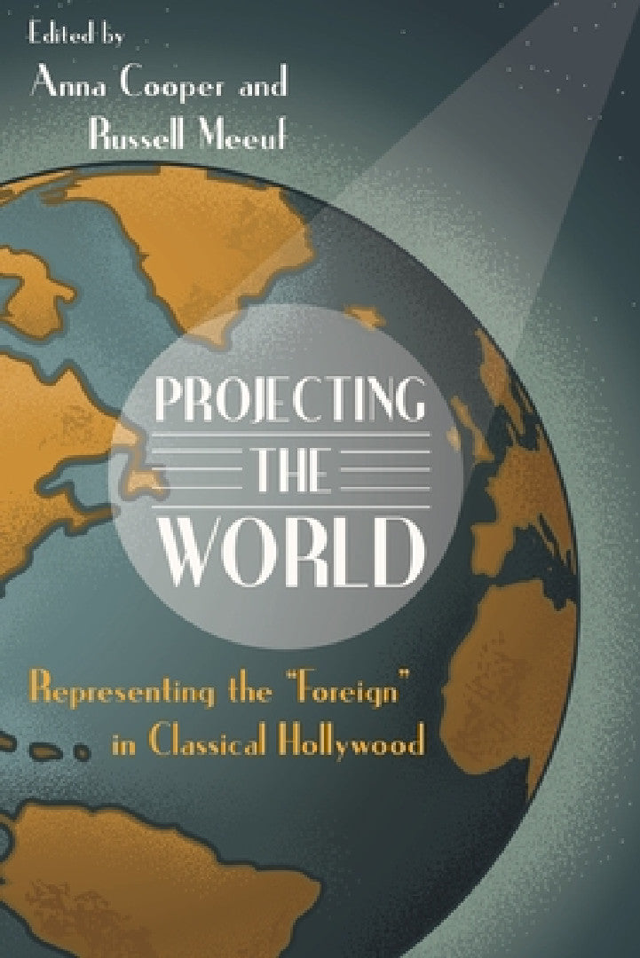 Projecting the World (English, Russell Meeuf | Anna Cooper)