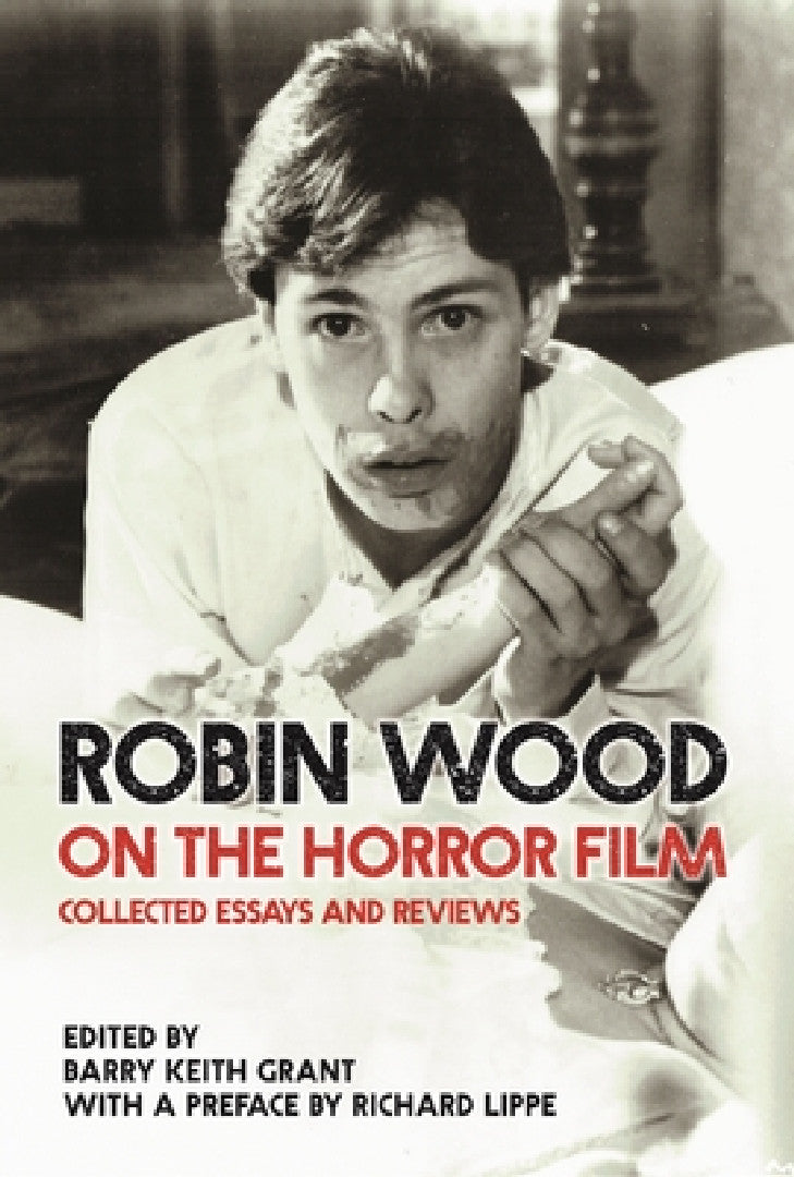Robin Wood on the Horror Film (English, Robin Wood | Barry Keith Grant | Richard Lippe)