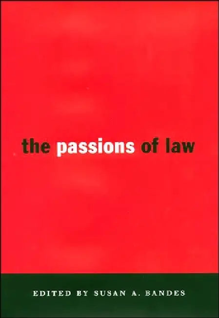 The Passions of Law (English, Susan Bandes)