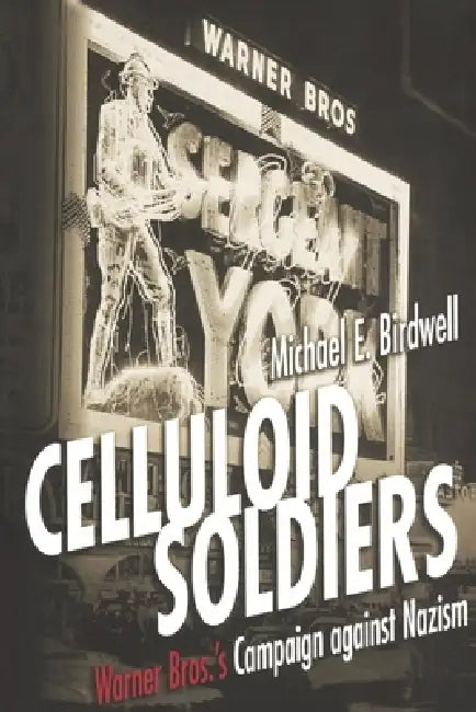 Celluloid Soldiers (English, Michael E. Birdwell)