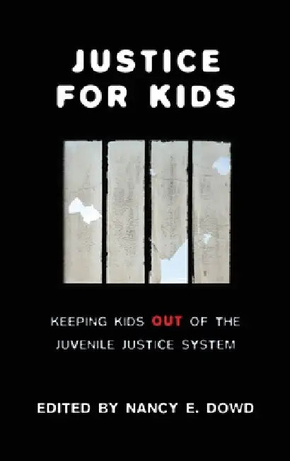 Justice for Kids (English, Nancy E. Dowd)