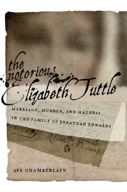 The Notorious Elizabeth Tuttle (English, Ava Chamberlain)