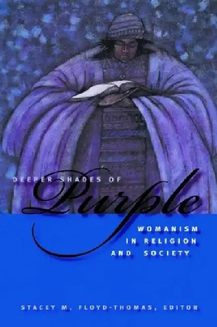 Deeper Shades of Purple (English, Stacey M. Floyd-Thomas)