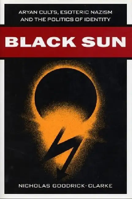 Black Sun (English, Nicholas Goodrick-Clarke)