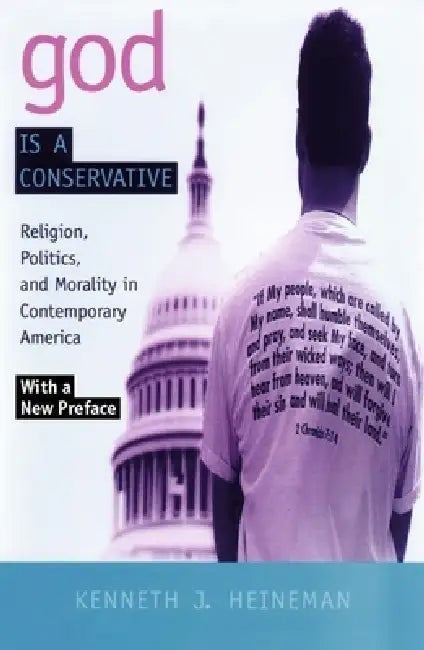 God Is a Conservative (English, Kenneth J. Heineman)