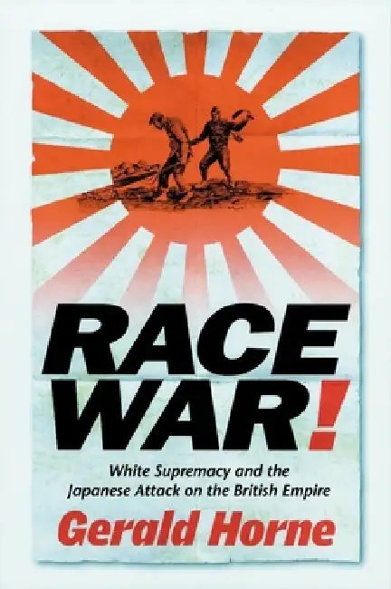 Race War! (English, Gerald Horne)