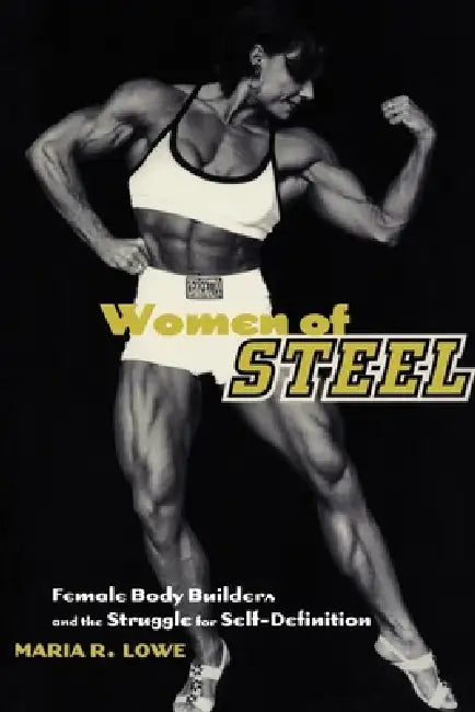Women of Steel (English, Maria R. Lowe)