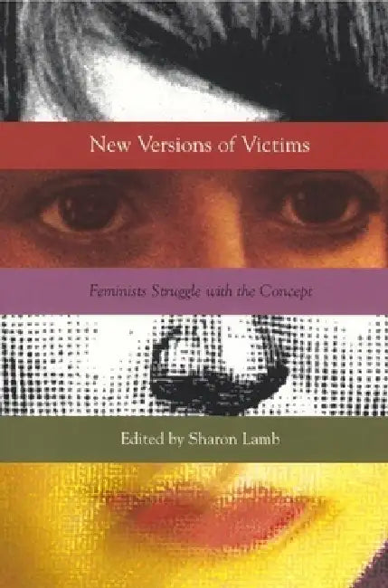 New Versions of Victims (English, Sharon Lamb)