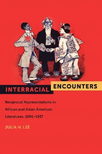 Interracial Encounters (English, Julia H. Lee)