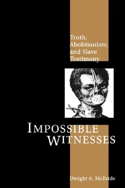 Impossible Witnesses (English, Dwight McBride)