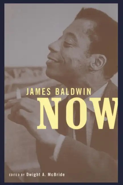 James Baldwin Now (English, Dwight McBride)
