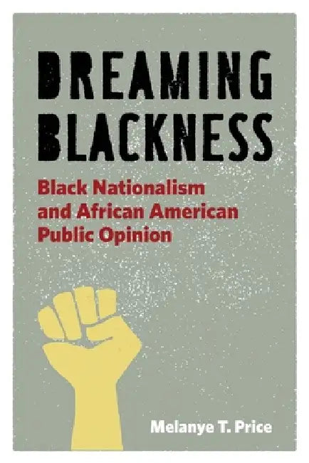 Dreaming Blackness (English, Melanye T. Price)