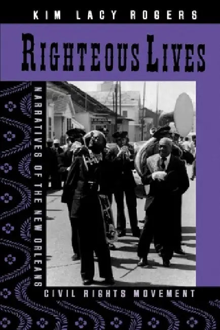 Righteous Lives (English, Kim Lacy Rogers)