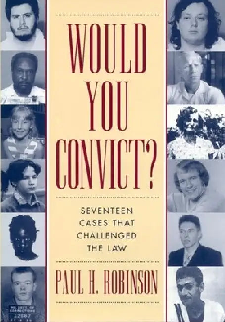 Would You Convict? (English, Paul H. Robinson)