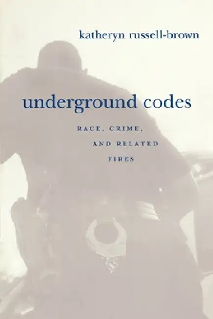 Underground Codes (English, Katheryn Russell-Brown)