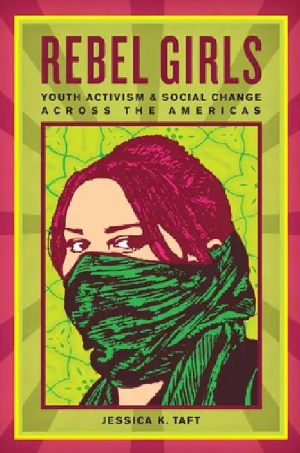 Rebel Girls (English, Jessica K. Taft)