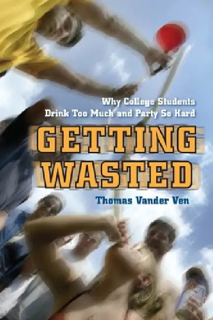 Getting Wasted (English, Thomas Vander Ven)