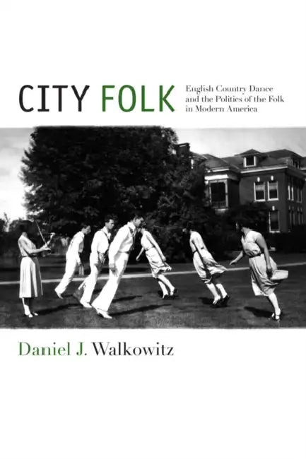 City Folk (English, Daniel J. Walkowitz)