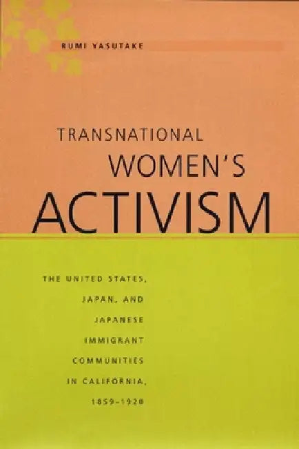 Transnational Women's Activism (English, Rumi Yasutake)