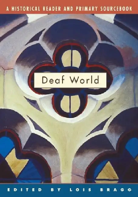 Deaf World (English, Lois Bragg)