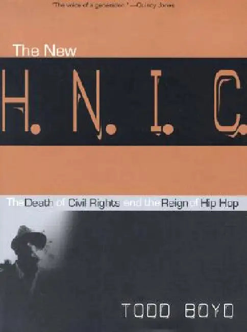 The New H.N.I.C. (Head Niggas in Charge) (English, Todd Boyd)